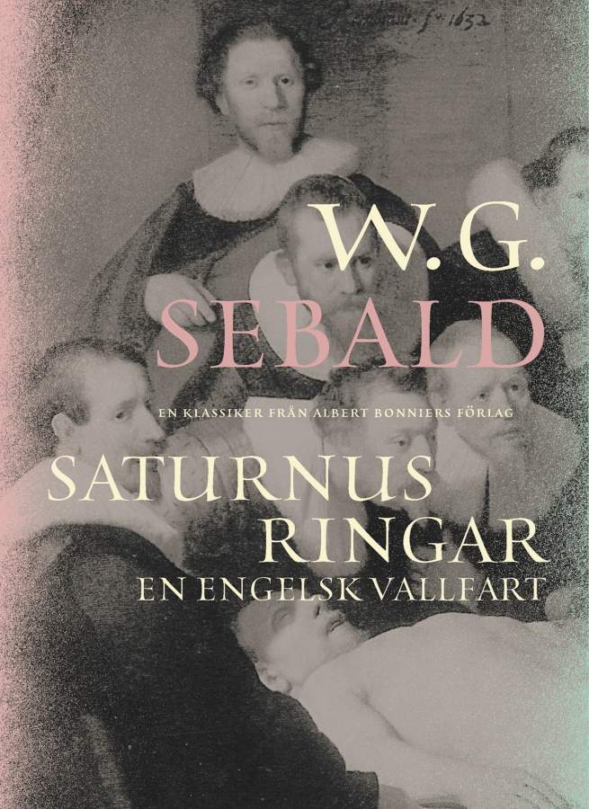 17/2 Bok i Fokus: WG Sebald, Saturnus ringar